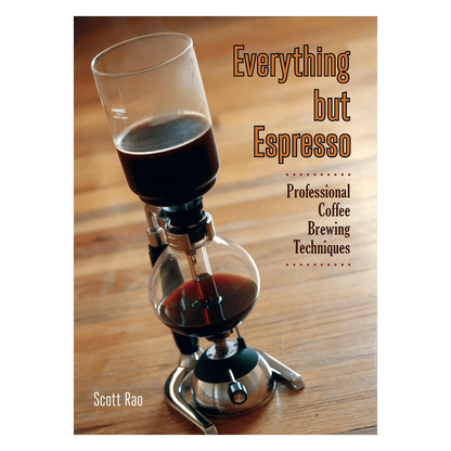 Scott Rao - Everything But Espresso - 60beans